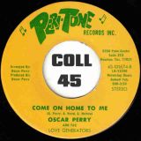 Oscar Perry And The Love Generators – I Got What You Need b/w Come On Home To Me – Peri-Tone 7″