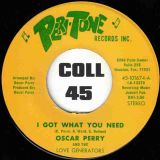 Oscar Perry And The Love Generators – I Got What You Need b/w Come On Home To Me – Peri-Tone 7″