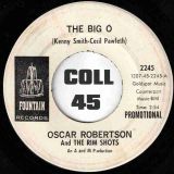 Oscar Robertson And The Rim Shots – The Big O b/w Same – Fountain DJ 7″