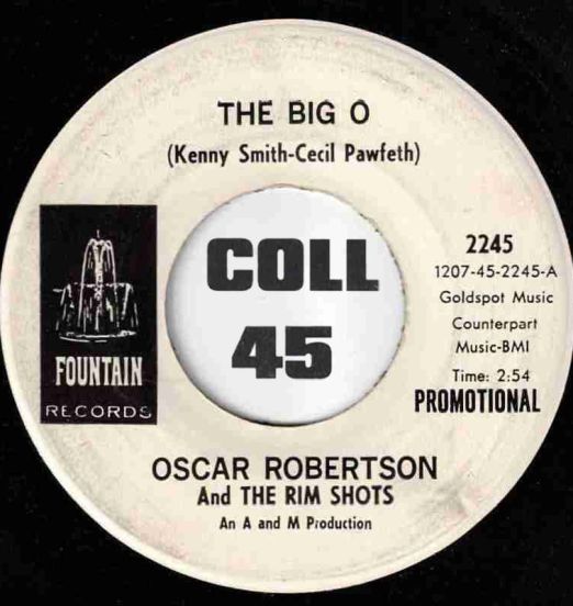 Oscar Robertson And The Rim Shots - The Big O b/w Same - Fountain DJ 7"