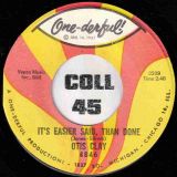Otis Clay – It’s Easier Said Than Done b/w A Flame In Your Heart – One-Derful! 7″ *STORE-STOCK!*
