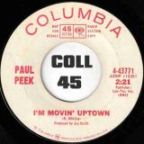 Paul Peek – I’m Movin’ Uptown b/w The Shadow Knows – Columbia DJ 7″