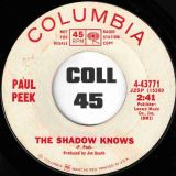 Paul Peek – I’m Movin’ Uptown b/w The Shadow Knows – Columbia DJ 7″