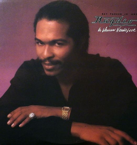 Ray Parker Jr. And Raydio - A Woman Needs Love - Arista LP
