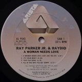 Ray Parker Jr. And Raydio – A Woman Needs Love – Arista LP