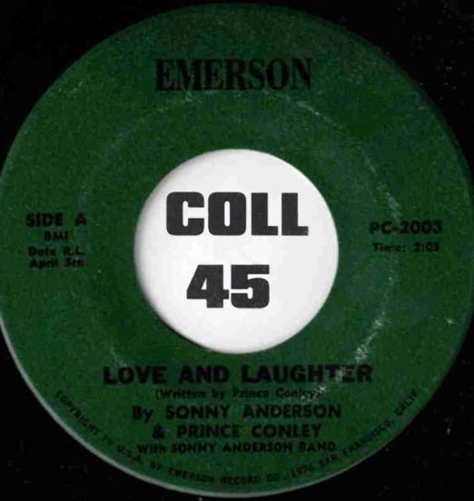 Sonny Anderson & Prince Conley With Sonny Anderson Band ‎- Love And Laughter b/w Come What May - Emerson 7"