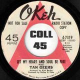 *OFFERS!* Tan Geers – Let My Heart And Soul Be Free b/w What’s The Use Of Me Trying – Okeh DJ 7″