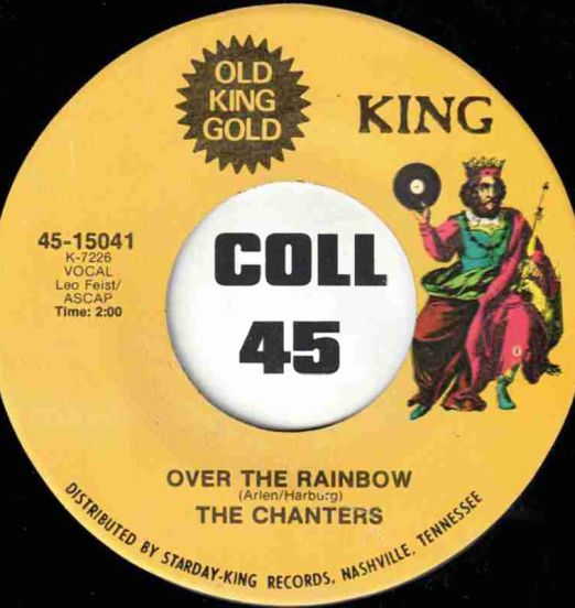 The Chanters - Over The Rainbow b/w No No No - King 7"