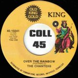 The Chanters – Over The Rainbow b/w No No No – King 7″