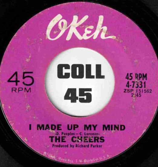 The Cheers - I Made Up My Mind b/w Take Me To Paradise - Okeh 7"