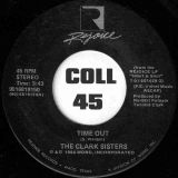 The Clark Sisters – Time Out b/w He’ll Turn Your Scars Into Stars – Rejoice 7″