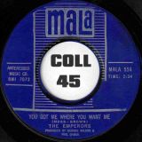 The Emperors – My Baby Likes To Boogaloo b/w You’ve Got Me Where You Want Me – Mala 7″