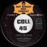 The Epic Splendor – A Little Rain Must Fall b/w Cowboys And Indians – Hot Biscuit 7″