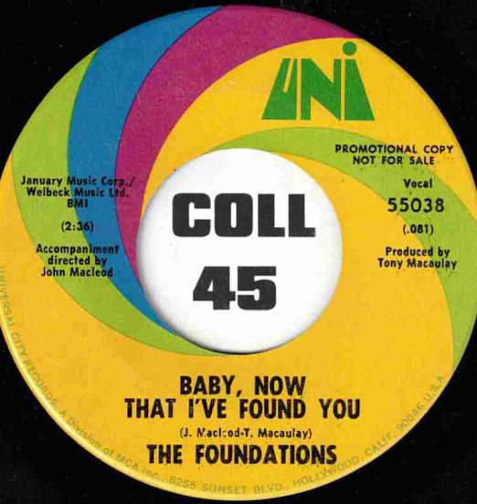 The Foundations - Baby, Now That I've Found You b/w Come On Back To Me - UNI 7"