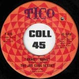 The Joe Cuba Sextet - Bang! Bang! b/w Push, Push, Push - Tico 7"