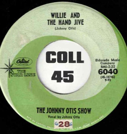 The Johnny Otis Show - Willie And The Hand Jive b/w Willie Did The Cha Cha - Capitol 7"