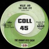 The Johnny Otis Show – Willie And The Hand Jive b/w Willie Did The Cha Cha – Capitol 7″