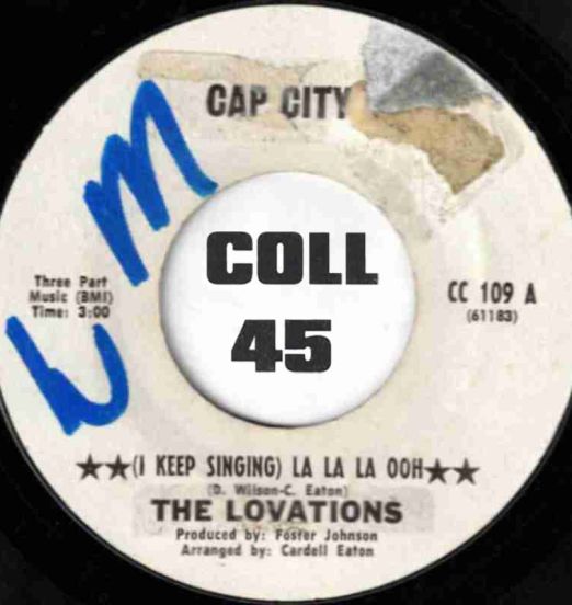 The Lovations - (I Keep Singing) La La La Ooh b/w Heaven Told Me So - Cap City DJ 7"