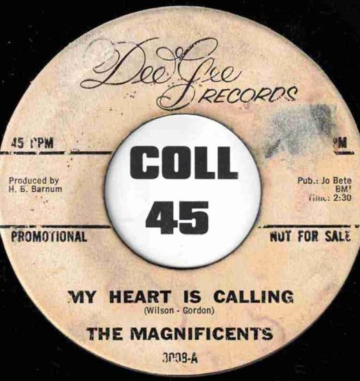 The Magnificents - My Heart Is Calling b/w On Main Street - Dee Gee DJ 7"