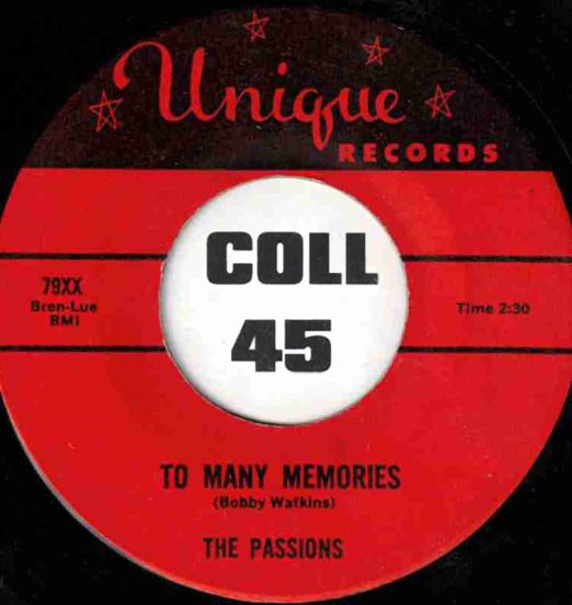 The Passions - To Many Memories  b/w The Reason Why I Love You So - Unique 7"