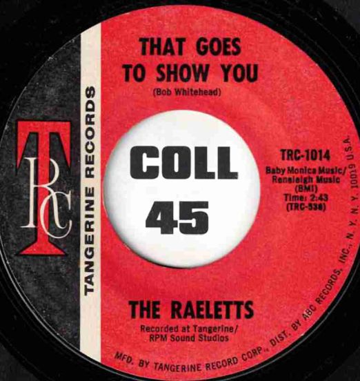 TheRaeletts-ThatGoesToShowYou-Tangerine45LABELB01