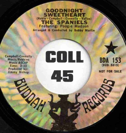 The Spaniels - Goodnight Sweetheart b/w Maybe - Buddah DJ 7"