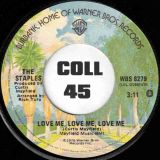 The Staples – Love Me, Love Me, Love Me b/w Pass It On – Warner Bros 7″