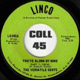 The Versatile Gents – You’ve Blown My Mind Part I Vocal b/w Part II Instrumental – Linco 7″