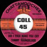Tommy Youngblood – Hello Darling b/w Did I Ever Make You Cry – Chattahoochee 7″