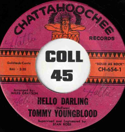 Tommy Youngblood - Hello Darling b/w Did I Ever Make You Cry - Chattahoochee 7"