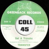 Transfer – Nothing b/w Get A Transfer – Greenback 7″