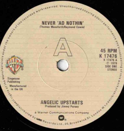 AngelicUpstarts-NeverAdNothin-WarnerBrosUK45LABELA01