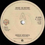 Angelic Upstarts – Never ‘Ad Nothin’ b/w Nowhere Left To Hide – Warner Bros UK 7″