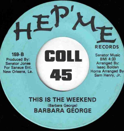 BarbaraGeorge-ThisIsTheWeekend-HepMe45LABELB01