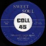 Billy Wells & The Invaders – This Heart These Hands b/w Ten To One – Sweet Soul 7″