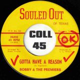 Bobby & The Premiers – Gotta Have A Reason b/w Man About Town – Souled Out 7″