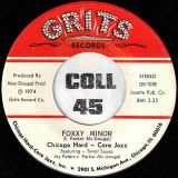 Chicago Hard – Core Jazz – Bitter Lemon b/w Foxxy Minor – Grits 7″