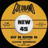 Claude Shermack With Bill Parker Combo – Keep On Keeping On b/w Your Gravy Train – Tramp GER 7″
