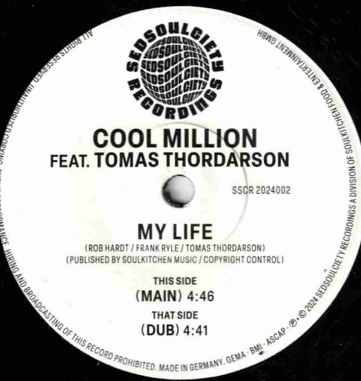 Cool Million Feat. Tomas Thordarson - My Life (Main) b/w Dub - Sedsoulciety GER 7"