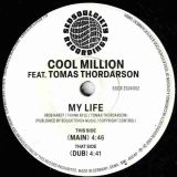 Cool Million Feat. Tomas Thordarson – My Life (Main) b/w Dub – Sedsoulciety GER 7″