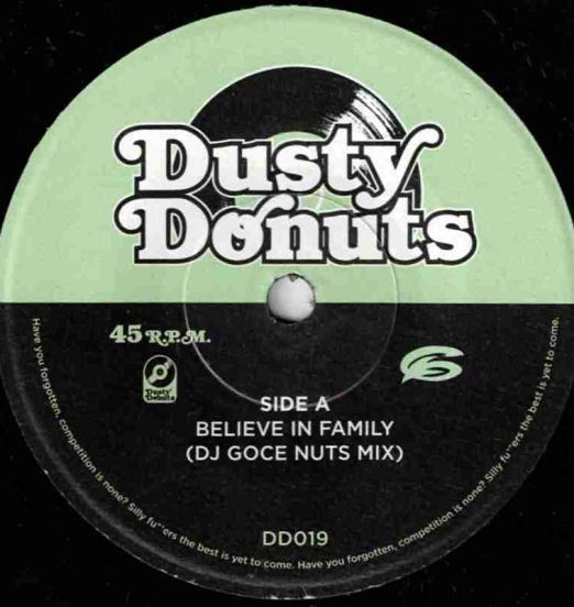 DJ Goce - Believe In Family b/w Who's Phenomenal - Dusty Donuts GER 7"