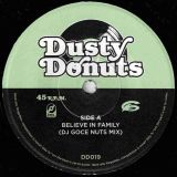 DJ Goce – Believe In Family b/w Who’s Phenomenal – Dusty Donuts GER 7″