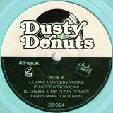 DJ Goce, Marc Hype, DJ Chvare, The Dusty Donuts Family – Sweet Invitation b/w Cosmic Conversations – Dusty Donuts GER 7″