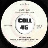 Dean Parrish – I’m On My Way b/w Watch Out! – O.O.T.P. 7″