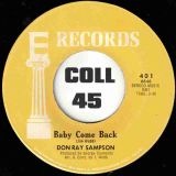 Don Ray Sampson – Baby Come Back b/w Take It Easy – E 7″