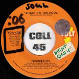 Dramatics – Toast To The Fool b/w Your Love Was Strange – Volt 7″