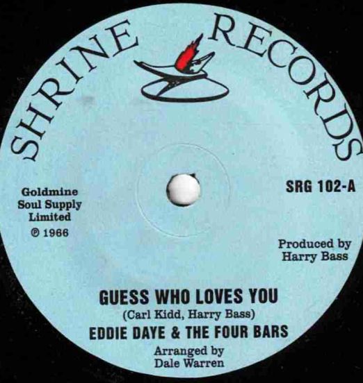 Eddie Daye & The Four Bars - Guess Who Loves You b/w What Am I Gonna Do - Shrine UK 7"