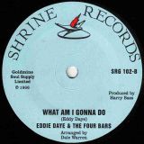 Eddie Daye & The Four Bars – Guess Who Loves You b/w What Am I Gonna Do – Shrine UK 7″