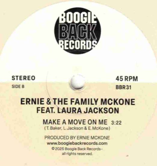 Ernie&TheFamilyMcKoneFeatLauraJackson-MakeAMoveOnMe-BoogieBackUKLABELB01