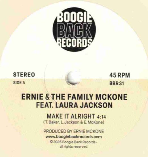 Ernie & The Family McKone Feat. Laura Jackson - Make It Alright b/w Make A Move On Me - Boogie Back UK 7" Cream Vinyl
